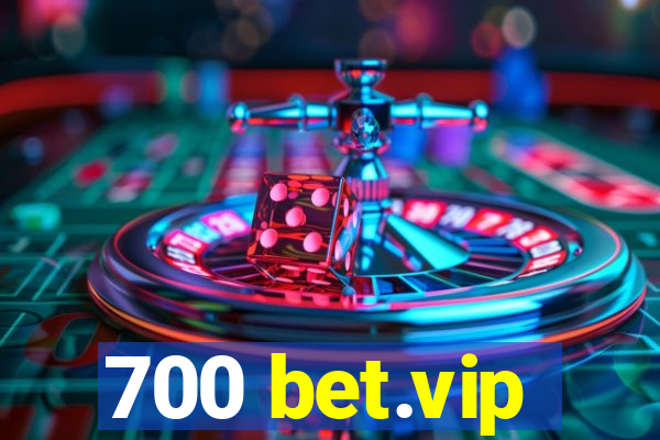 700 bet.vip